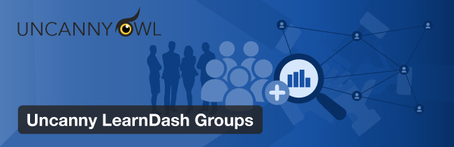 Uncanny LearnDash Groups banner